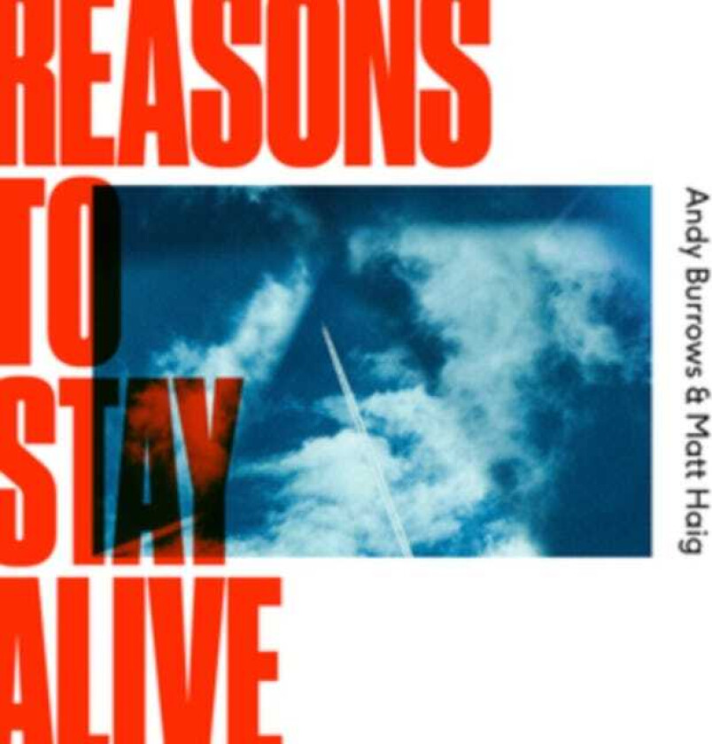 Andy Burrows & Matt Haig : Reasons to Stay Alive CD (2019)