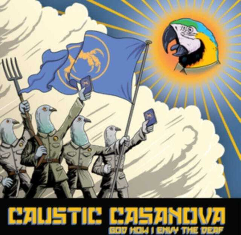 Caustic Casanova God How I Envy The Deaf LP/Vinyl