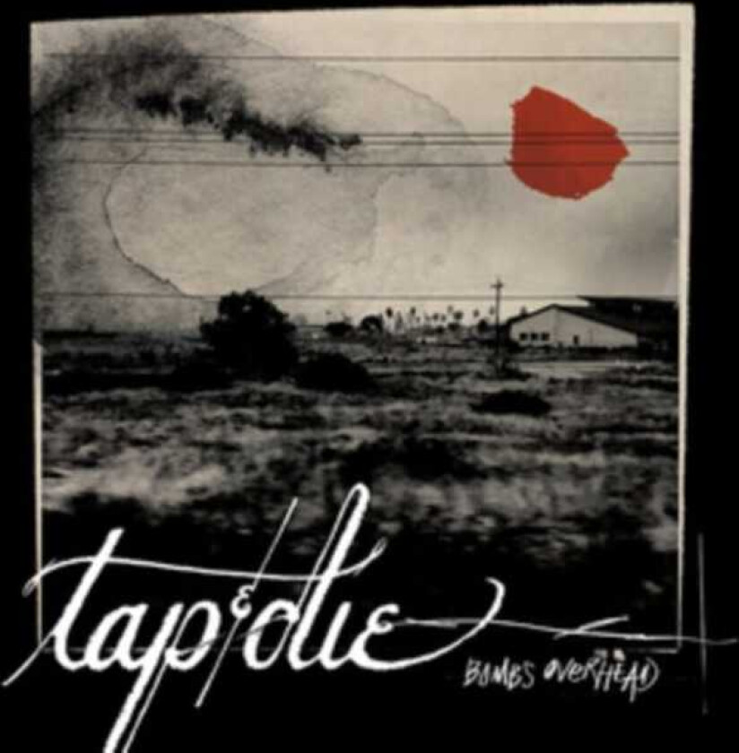 Tap And Die Bombs Overhead LP/Vinyl