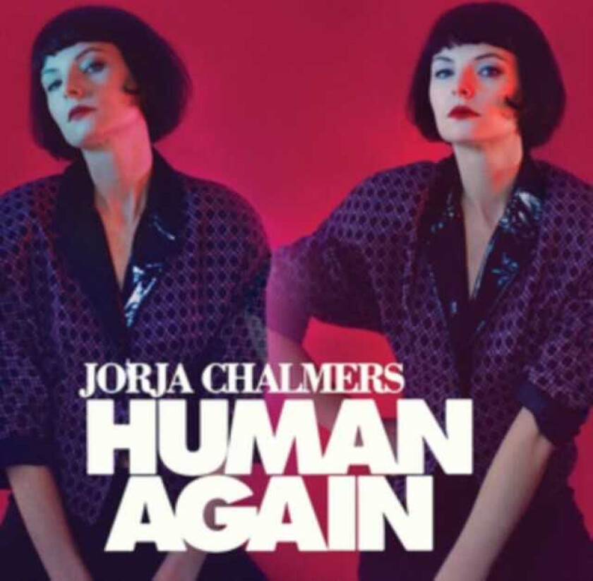 Jorja Chalmers Human Again LP/Vinyl