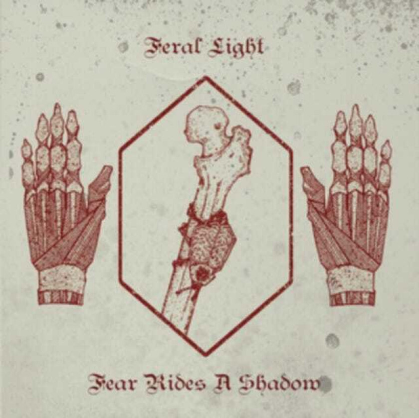 Feral Light Fear Rides A Shadow LP/Vinyl