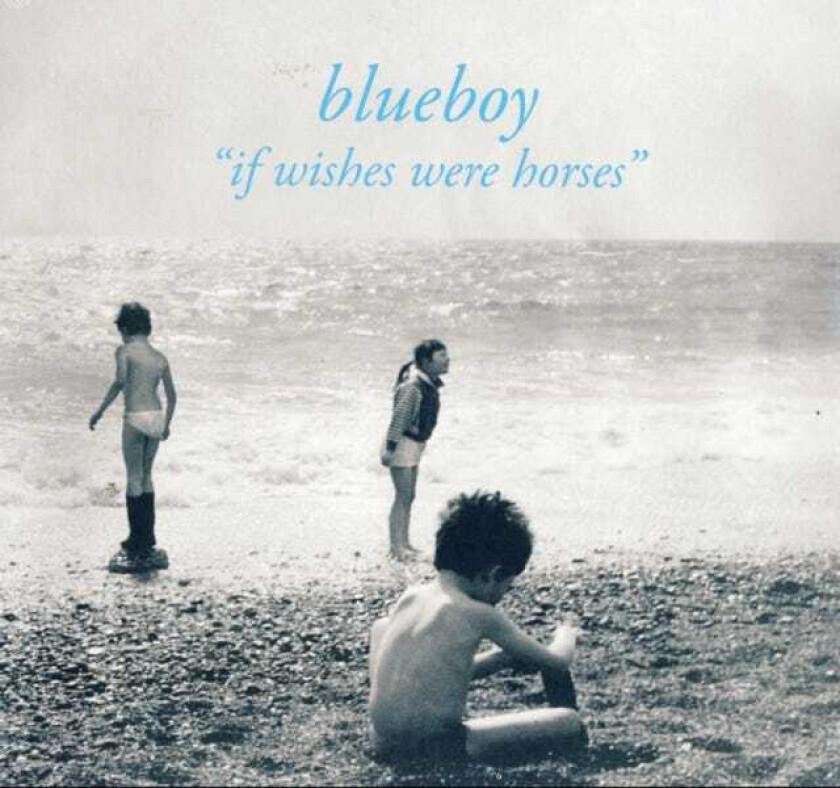 Blueboy If Wishes Were Horses LP/Vinyl