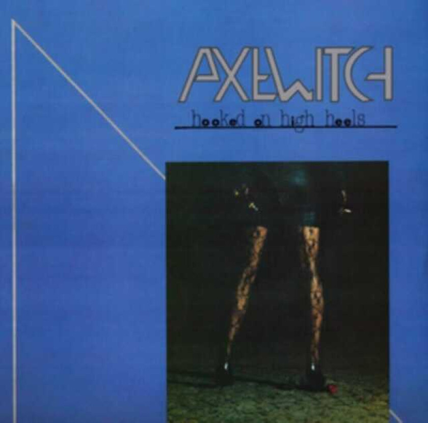 Axe Witch Hooked On High Heels CD
