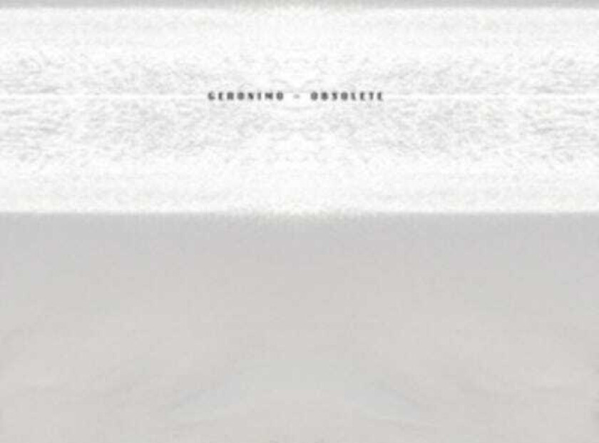 Geronimo Obsolete LP/Vinyl