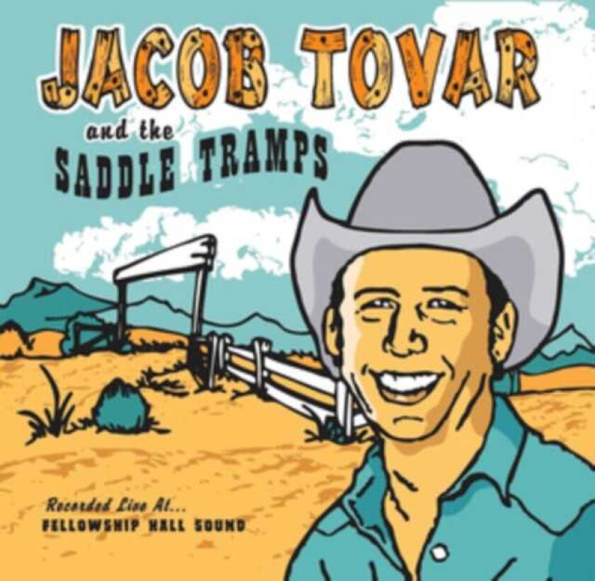 Jacob Tovar & The Saddle Tramps, Jacob Tovar, The Saddle Tramps Jacob Tovar & The Saddle Tramps LP/Vinyl