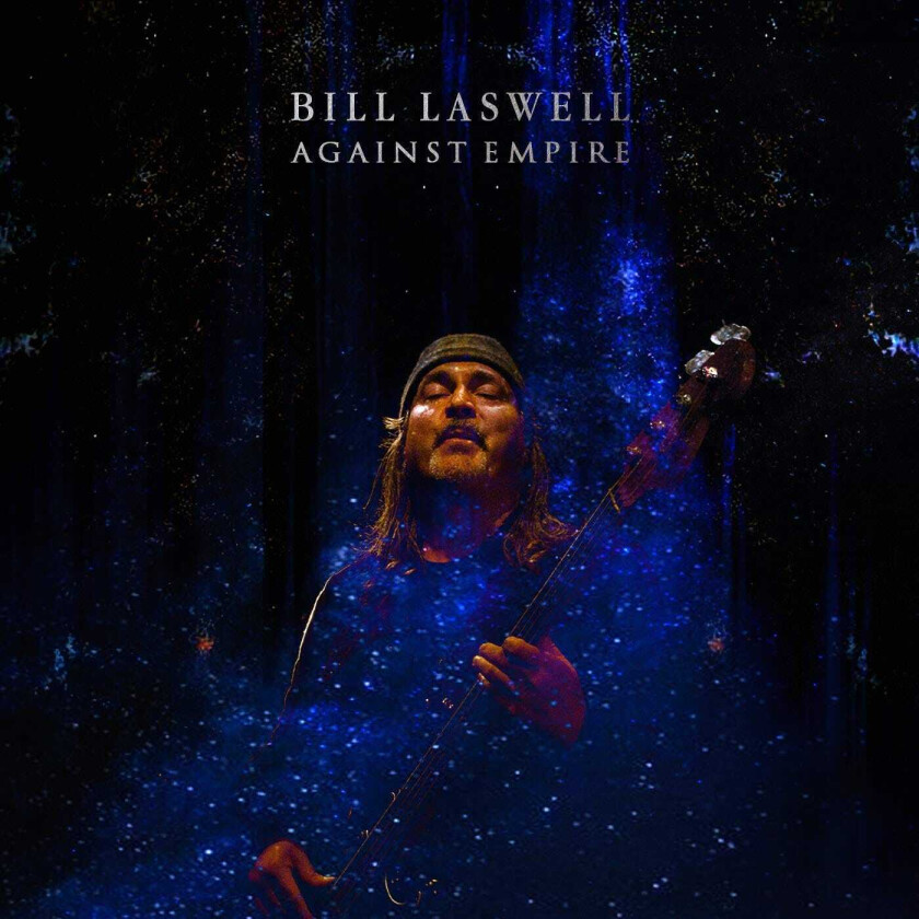 Bill Laswell Against Empire CD
