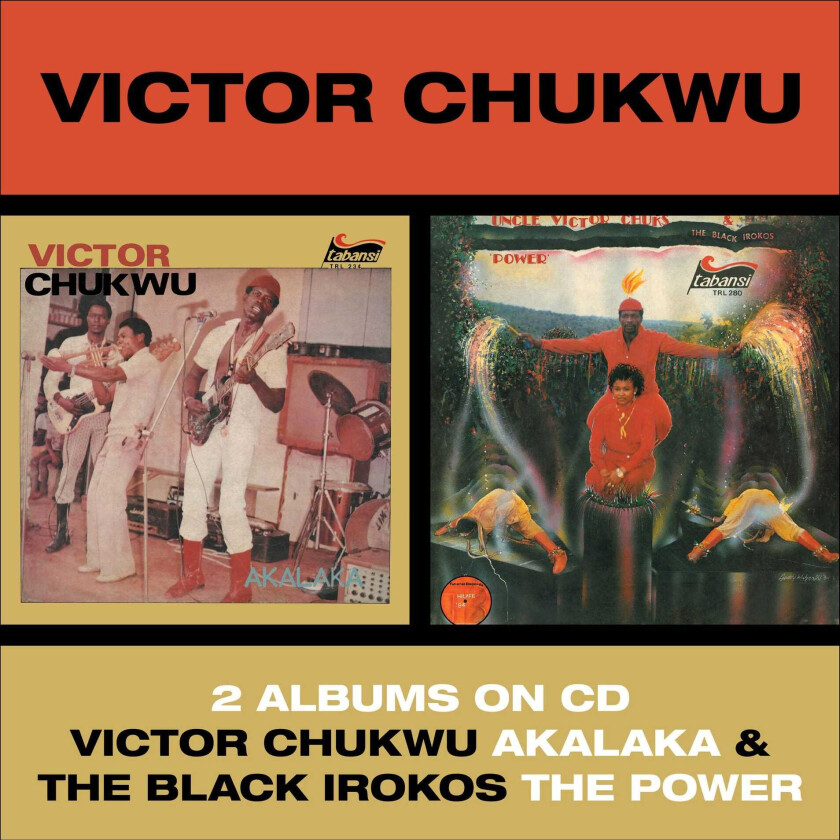 Victor Chukwu, Uncle Victor Chuks, The Black Irokos Akalaka / The Power CD