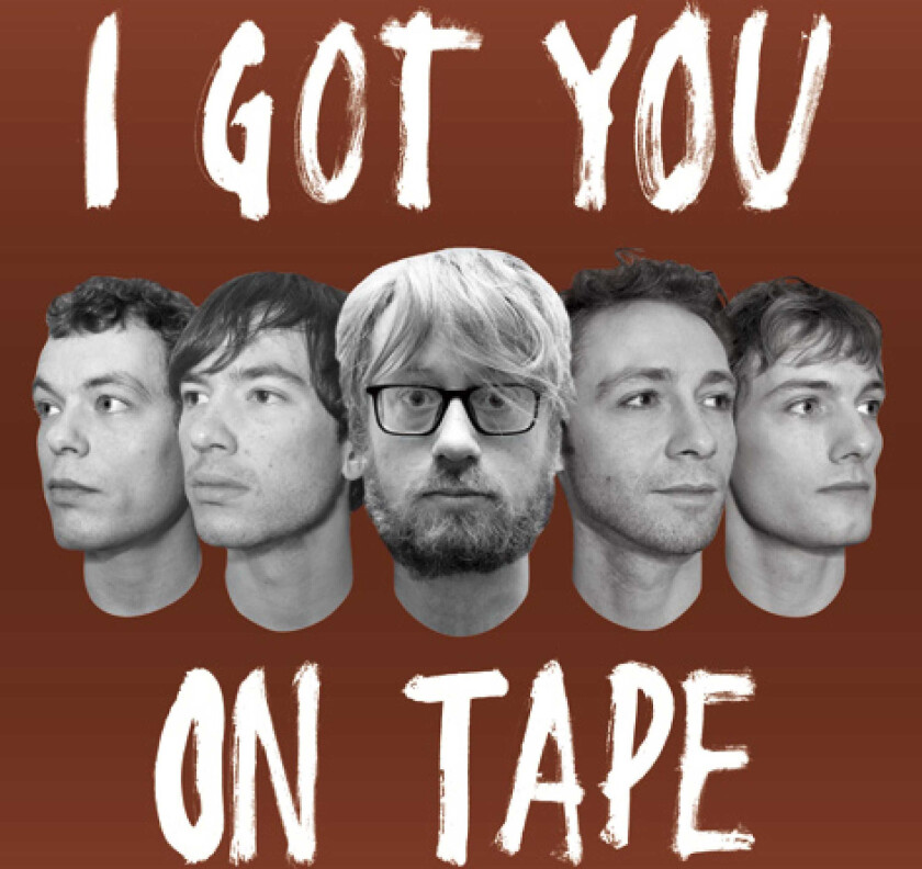 I Got You On Tape I Got You On Tape CD