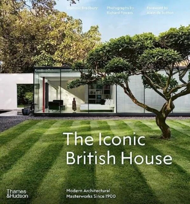 The Iconic British House av Dominic Bradbury