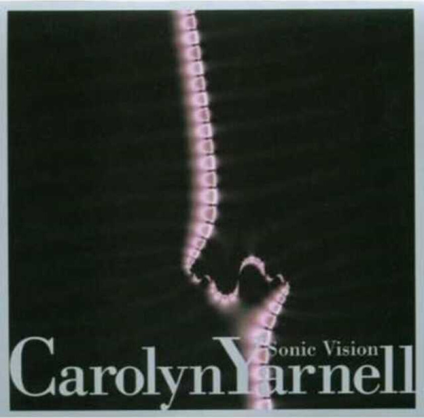 Carolyn Yarnell Sonic Vision CD