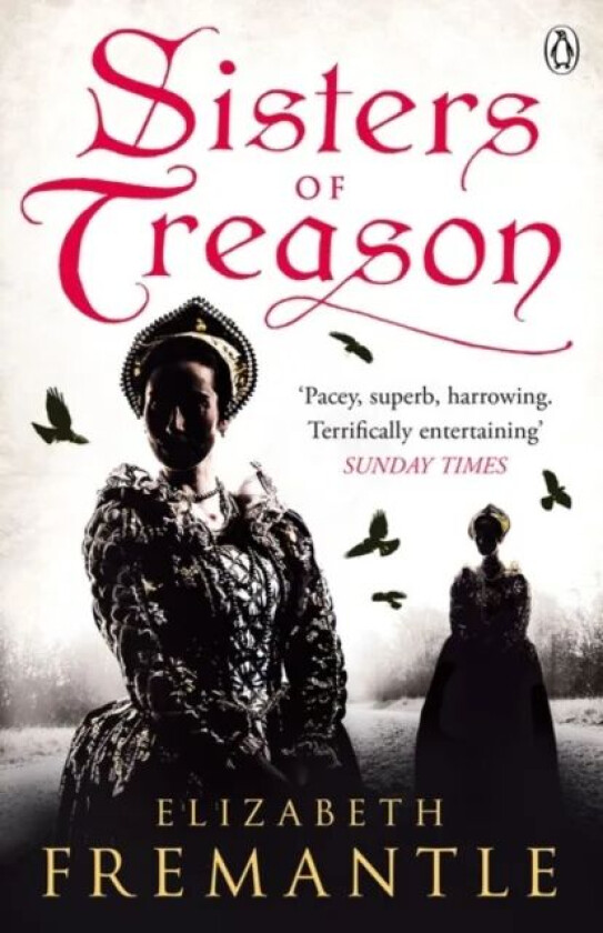 Sisters of Treason av Elizabeth Fremantle