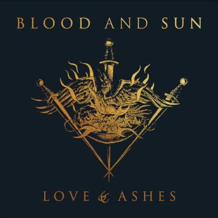 Blood And Sun Love & Ashes CD
