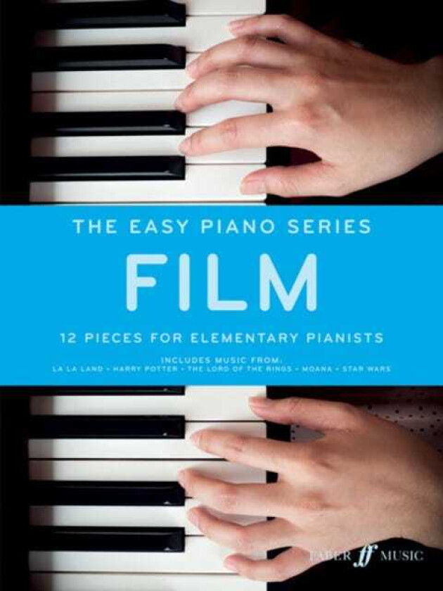 The Easy Piano Series: Film 12 Pieces for Elementary Pianists