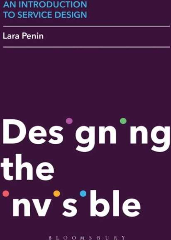 An Introduction to Service Design Designing the Invisible