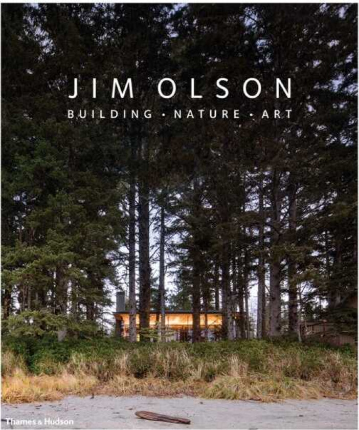 Jim Olson  Building • Nature • Art