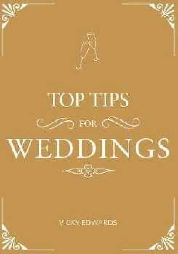 Top Tips for Weddings