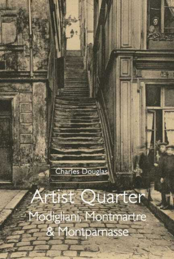 Artist Quarter Modigliani, Montmartre & Montparnasse