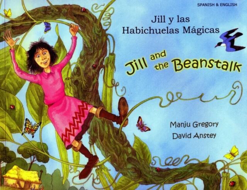 Jill and the Beanstalk (English/Spanish) av Manju Gregory