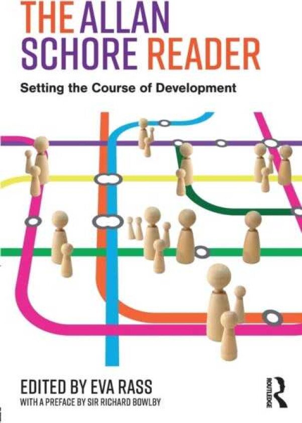 The Allan Schore Reader  Setting the course of development