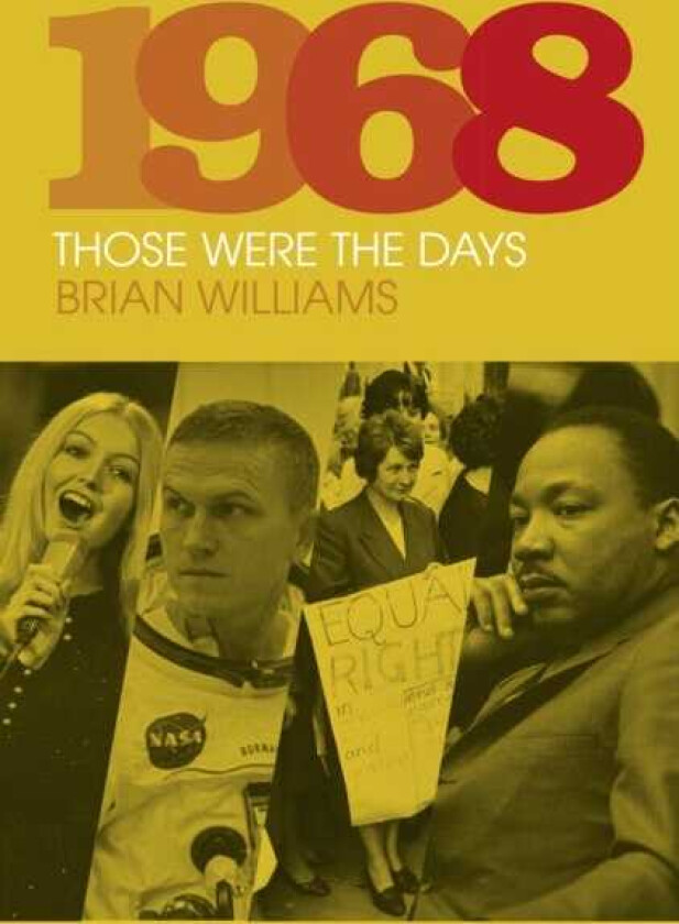 1968: Those Were the Days