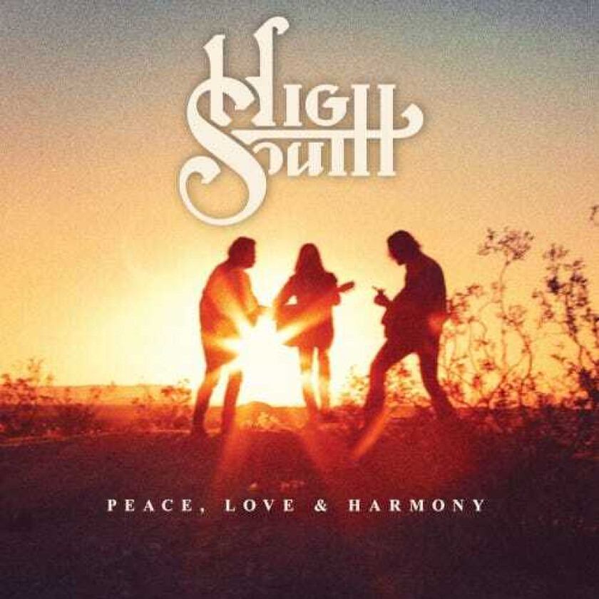 High South  Peace, Love & Harmony  CD