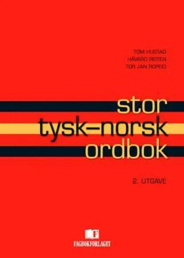 Stor tysk-norsk ordbok av Tom Hustad, Håvard Reiten, Tor Jan Ropeid