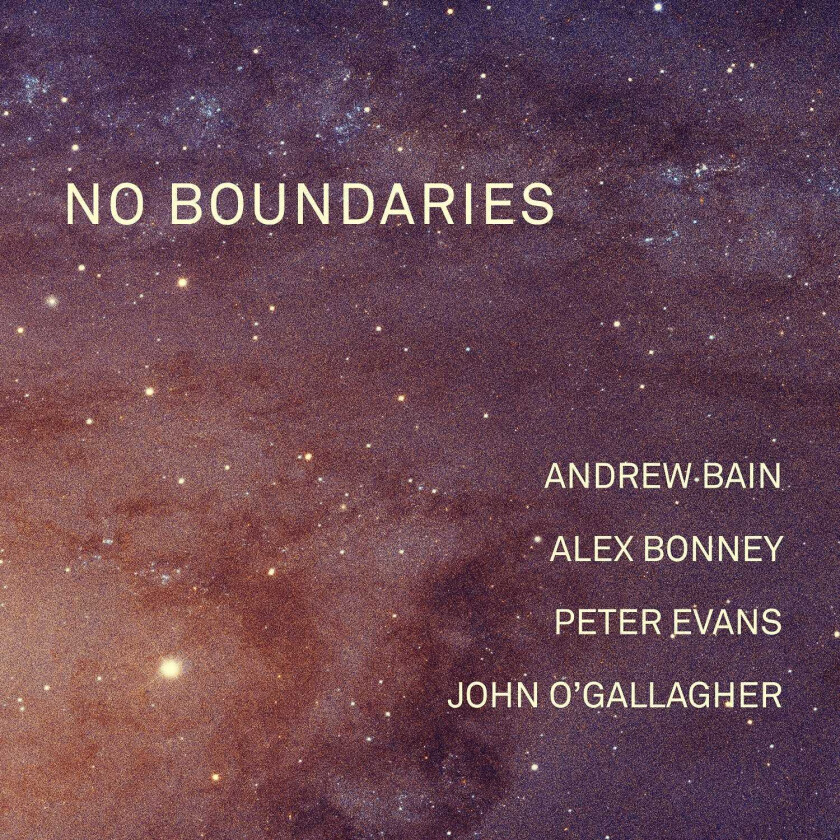 Andrew Bain , Alex Bonney, Peter Evans & John O'Gallagher, Andrew Bain, Alex Bonney, Peter Evans, John O'Gallagher No Boundaries LP/Vinyl