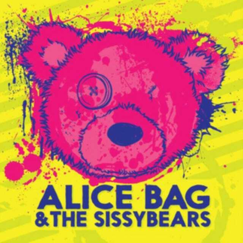 Alice Bag, The Sissybears Reign Of Fear B/W XX LP/Vinyl