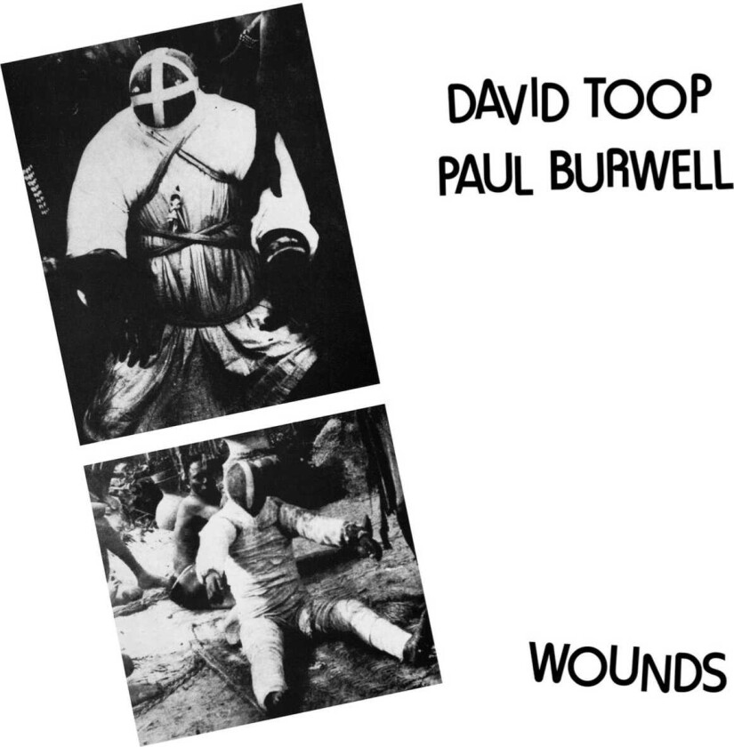 David Toop, Paul Burwell Wounds LP/Vinyl
