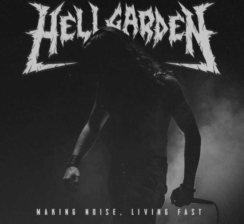 Hellgarden : Making Noise, Living Fast CD (2021)