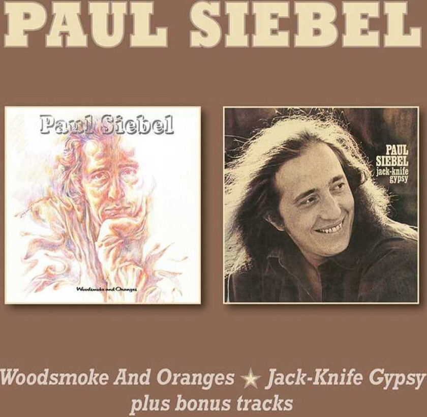 Paul Siebel Woodsmoke & Oranges/Jack Knife Gypsy CD