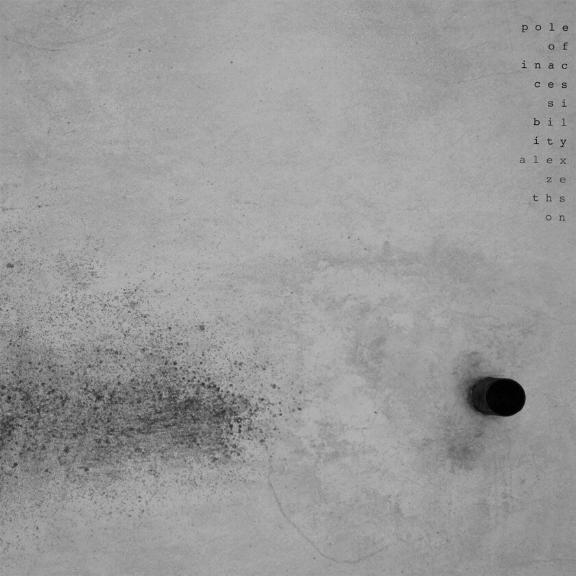 Alex Zethson Pole Of Inaccessibility CD