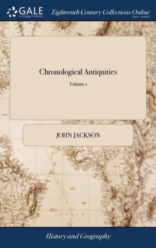 Chronological Antiquities av Jackson John Jackson