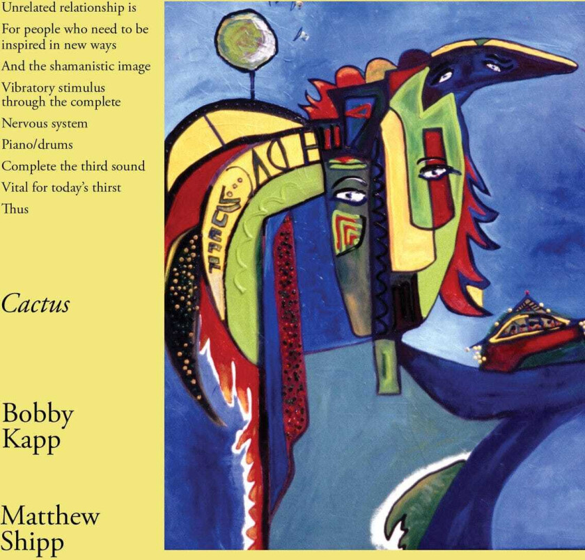 Bobby Kapp & Matthew Shipp, Bobby Kapp, Matthew Shipp  Cactus  CD