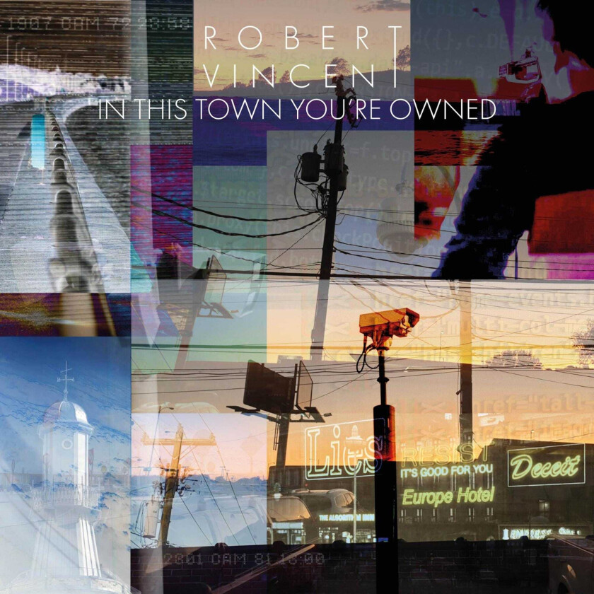 Robert Vincent In This Town You're Owned LP/Vinyl