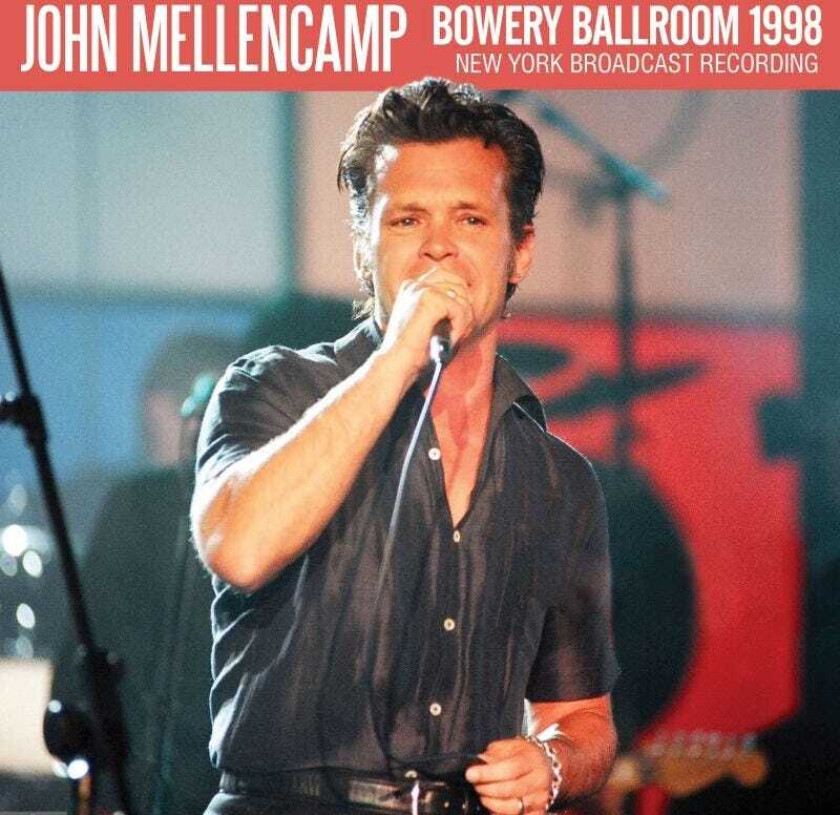 John Mellencamp Bowery Ballroom 1998 CD