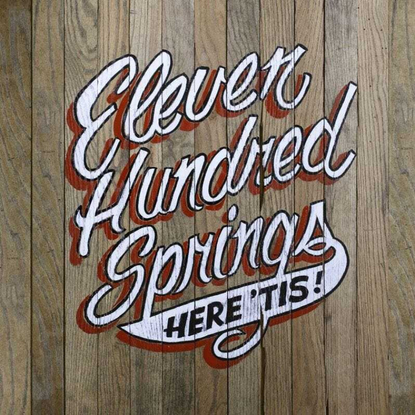 Eleven Hundred Springs Here 'tis LP/Vinyl