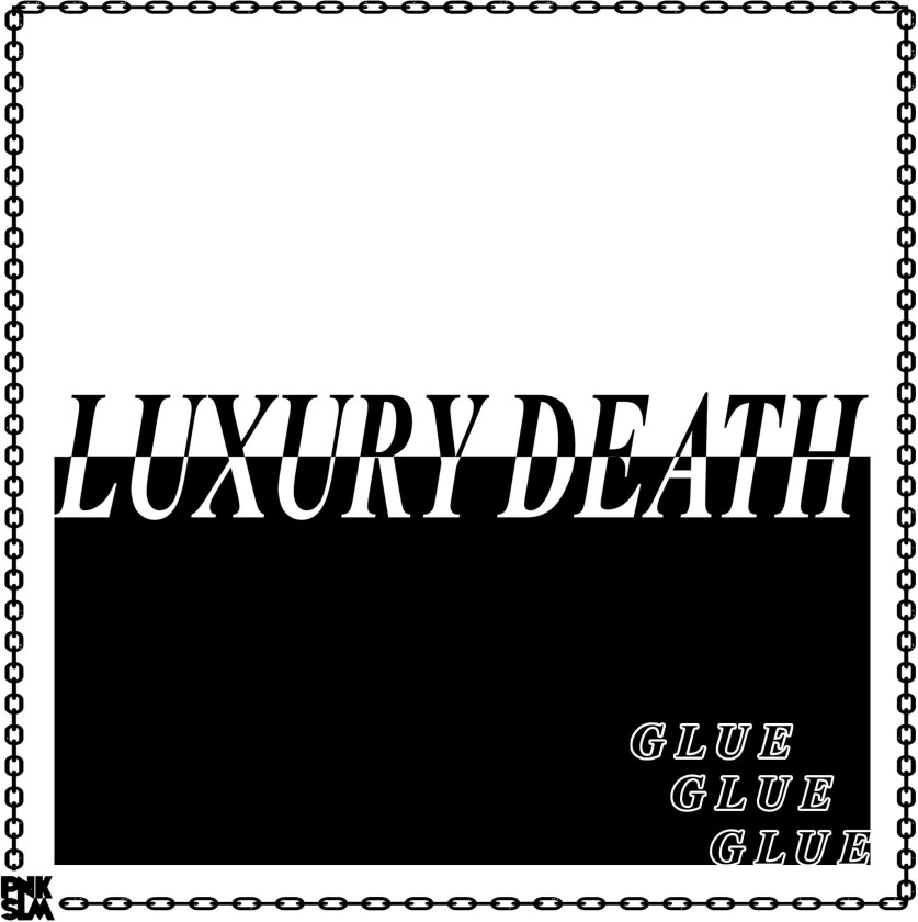 Luxury Death Glue LP/Vinyl