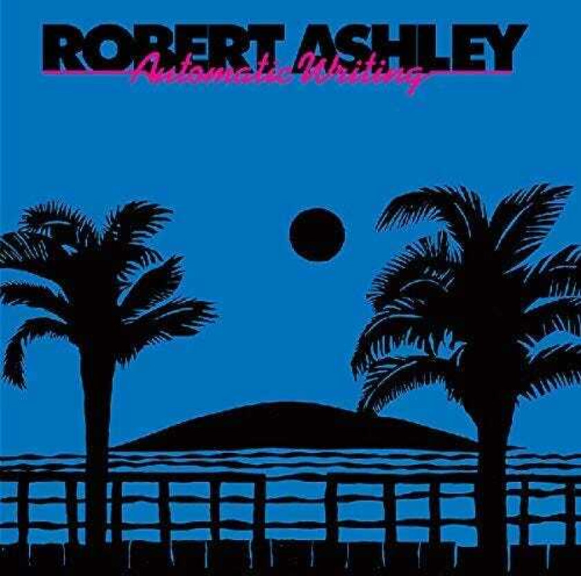 Robert Ashley Automatic Writing LP/Vinyl