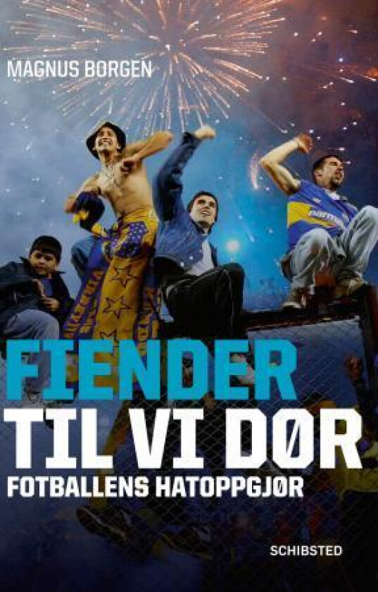 Fiender til vi dør av Magnus Borgen