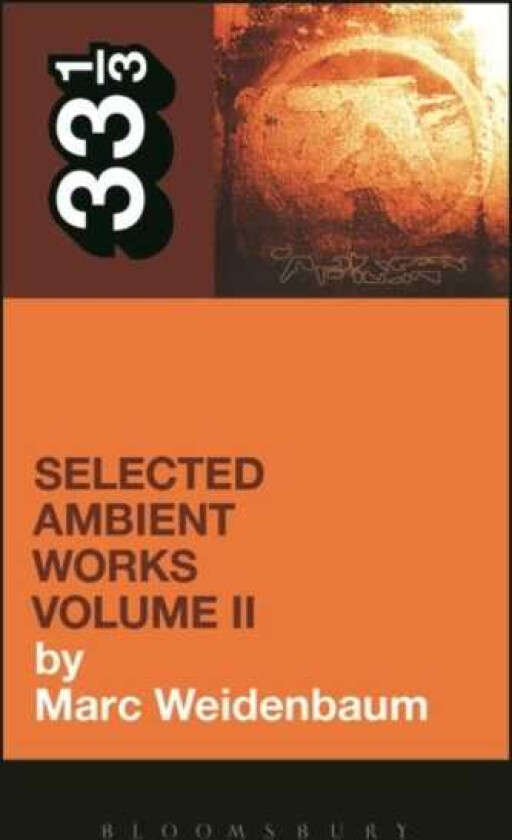 Aphex Twin's Selected Ambient Works Volume II
