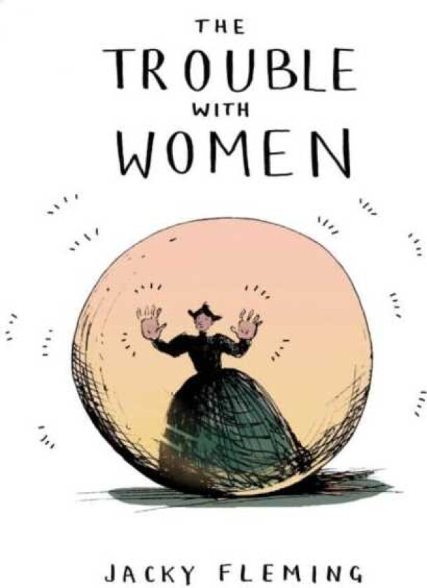 The Trouble With Women