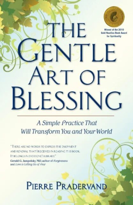 The Gentle Art of Blessing av Pierre Pradervand