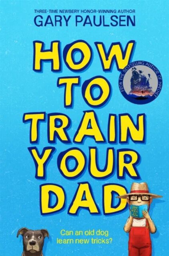 How to Train Your Dad av Gary Paulsen