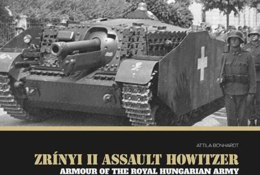 Zrinyi II Assault Howitzer Armour of the Royal Hungarian Army