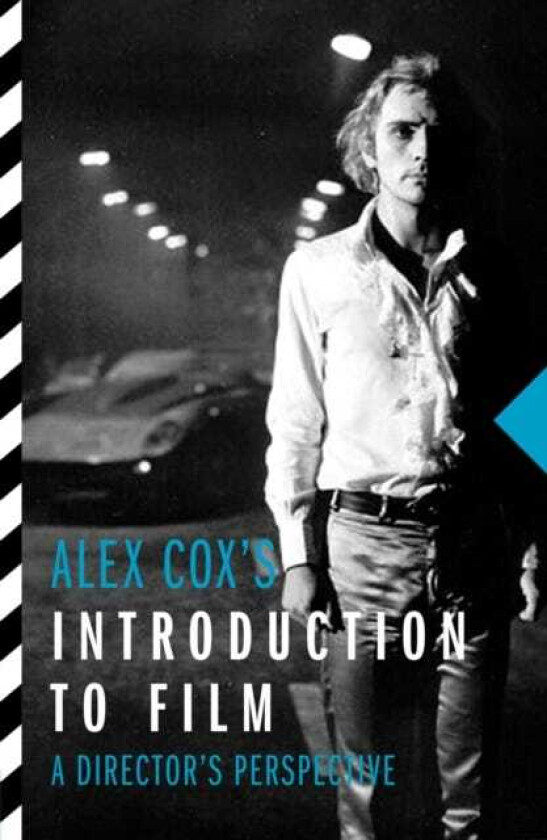 Alex Cox's Introduction to Film A Director's Perspective