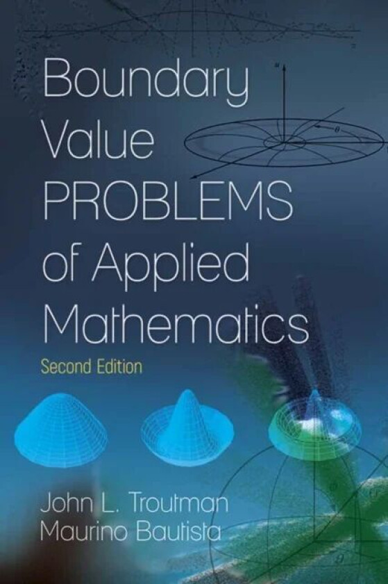 Boundary Value Problems of Applied Mathematics av John L. Troutman