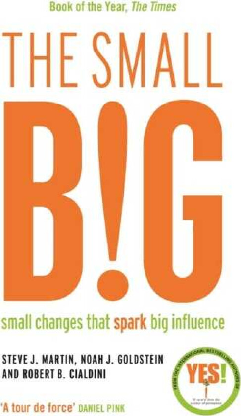 The small BIG Small Changes that Spark Big Influence