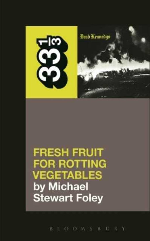 Dead Kennedys' Fresh Fruit for Rotting Vegetables