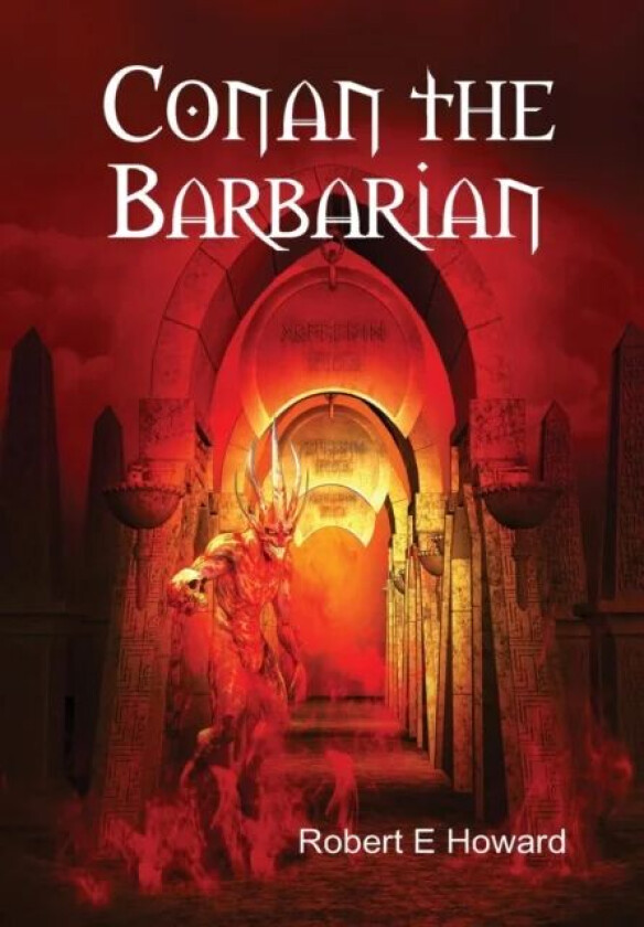 Conan the Barbarian av Robert E. Howard